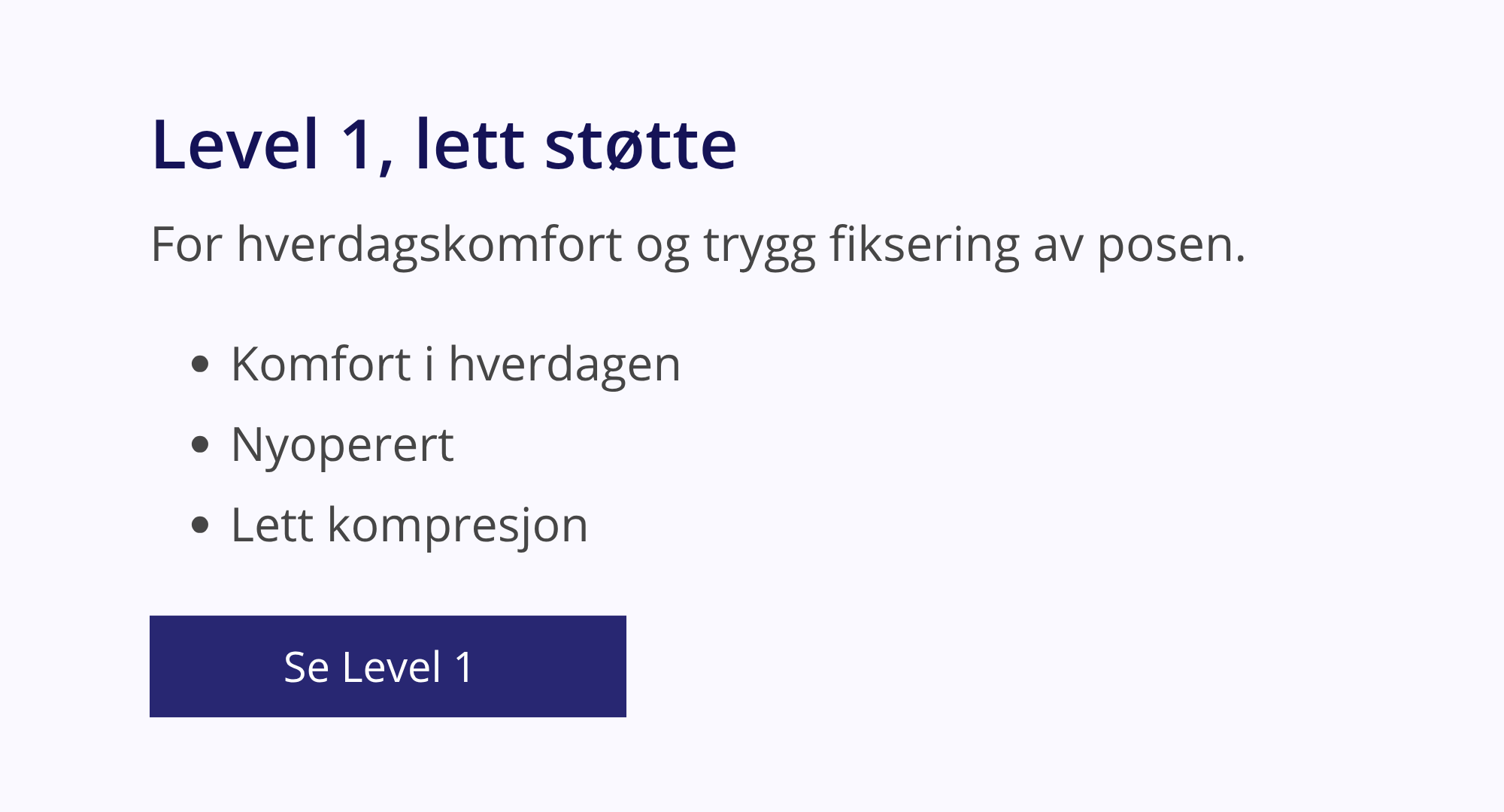 Comfizz Level 1 – lett støtte