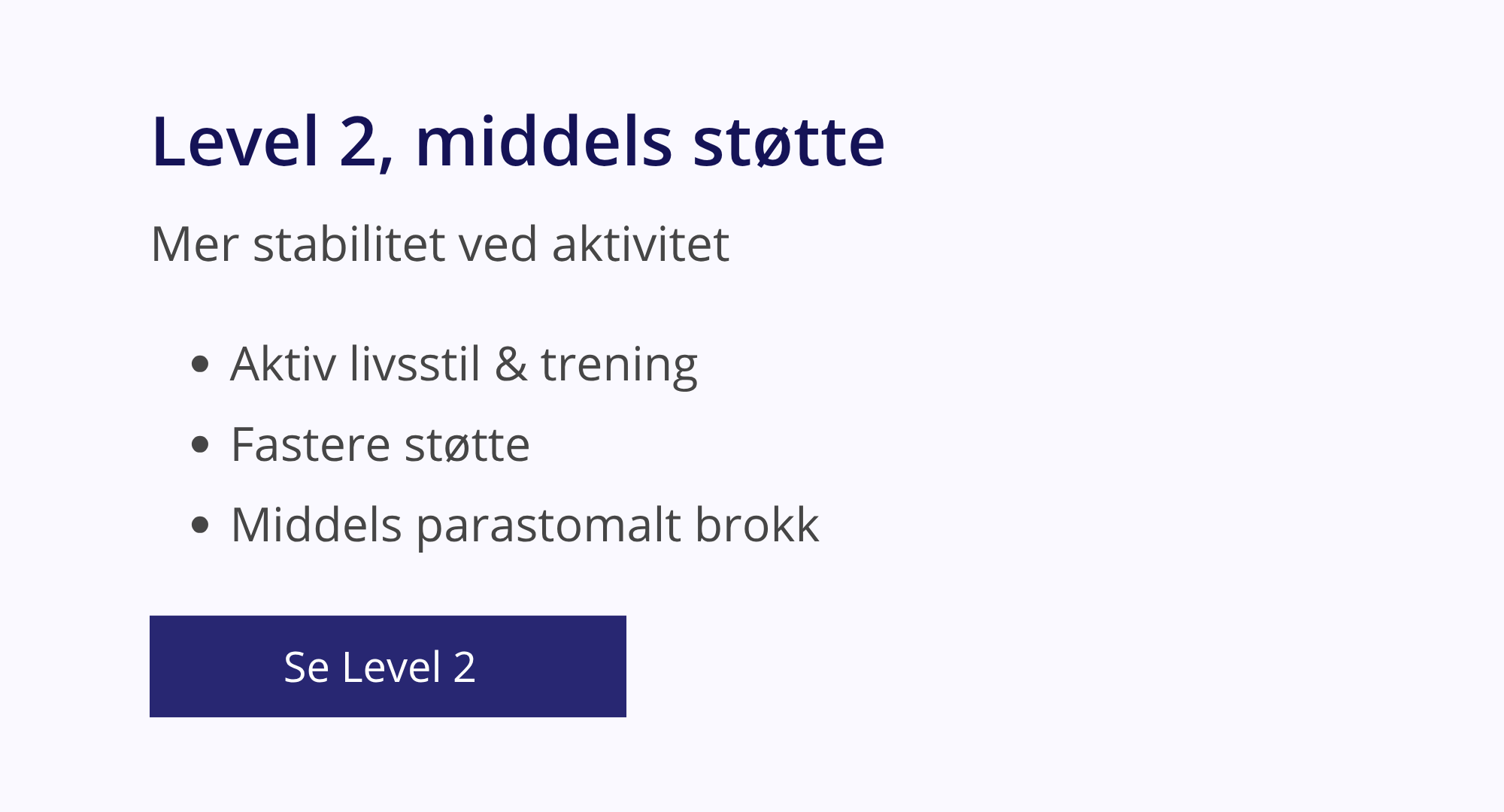 Comfizz Level 2 – middels støtte